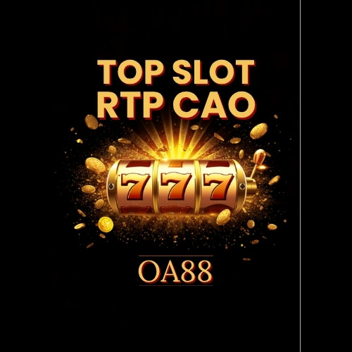 Top Slot RTP Cao Tại OA88